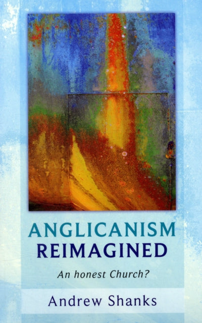 Anglicanism Reimagined