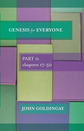 Genesis for Everyone: Part 2 Chapters 17-50