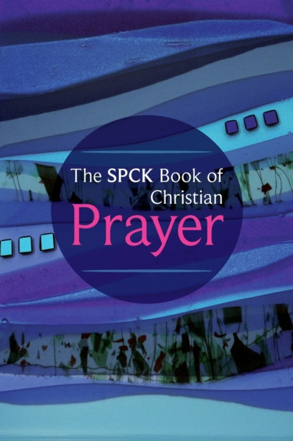 The SPCK Book of Christian Prayer