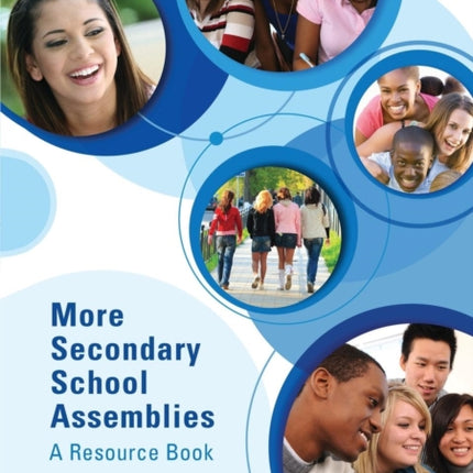 More Secondary School Assemblies: A Resource Book