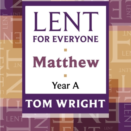 Lent for Everyone: Matthew Year A