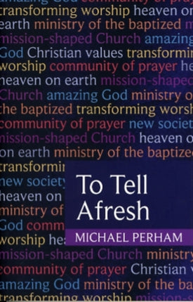 To Tell Afresh