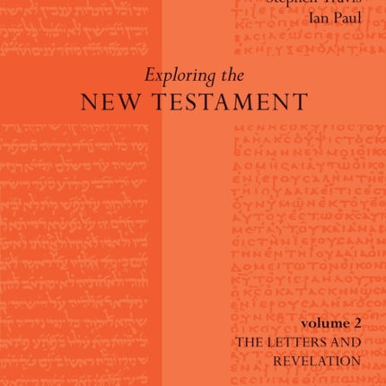 Exploring the New Testament Letters and Revelation Volume 2 New Edition v. 2