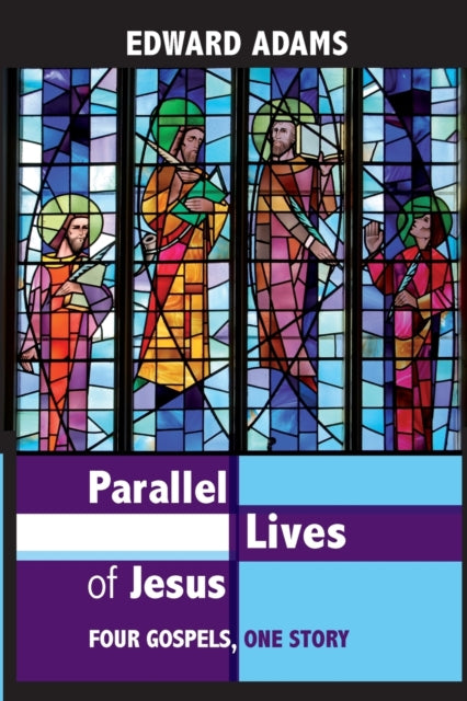 Parallel Lives of Jesus: A Narrative-Critical Guide To The Four Gospels