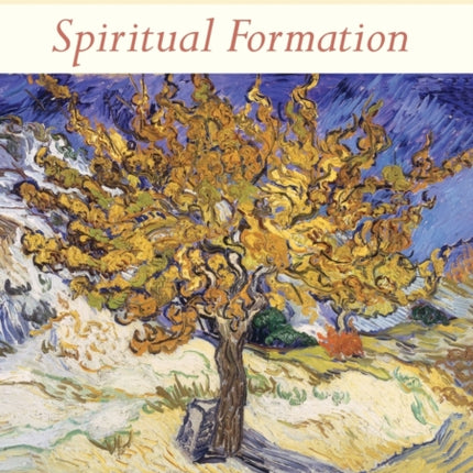 Spiritual Formation: Following The Movements Of The Spirit