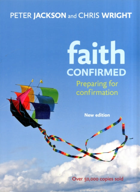 Faith Confirmed: Preparing For Confirmation