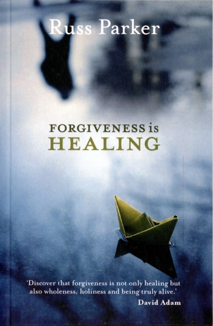 Forgiveness is Healing