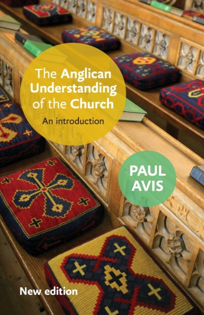 The Anglican Understanding of the Church: An Introduction