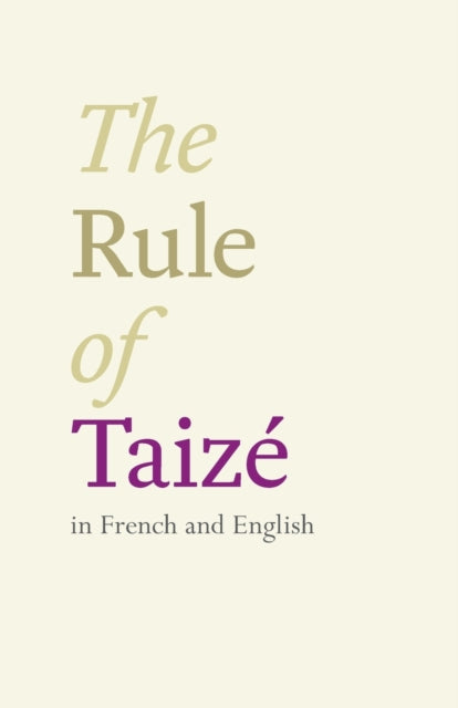 The Rule of Taize: In French And English