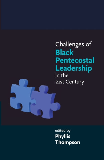 Challenges of Black Pentecostal Leadership in the
