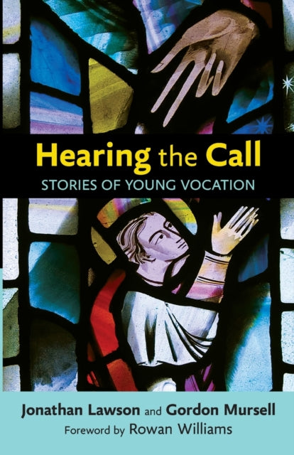 Hearing  the Call: Stories Of Young Vocation