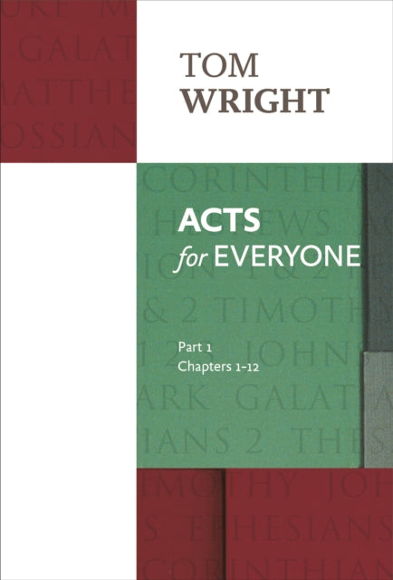 Acts for Everyone (Part 1): chapters 1-12