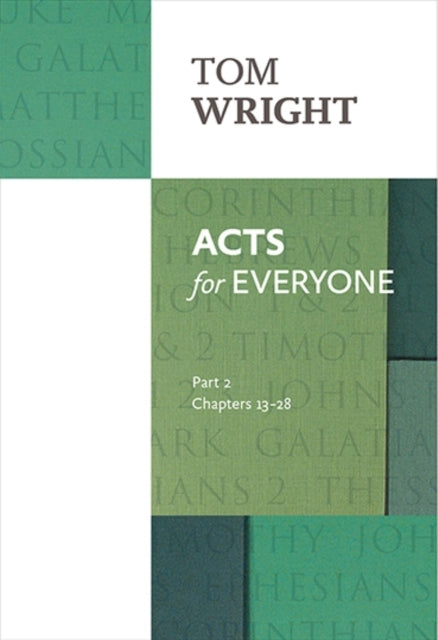 Acts for Everyone (Part 2): chapters 13-28