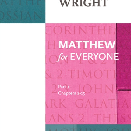 Matthew for Everyone: Part 1: chapters 1-15