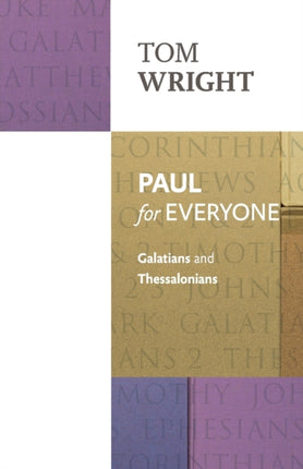 Paul for Everyone: Galatians And Thessalonians