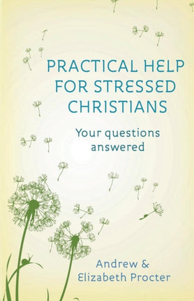 Practical Help for Stressed Christians