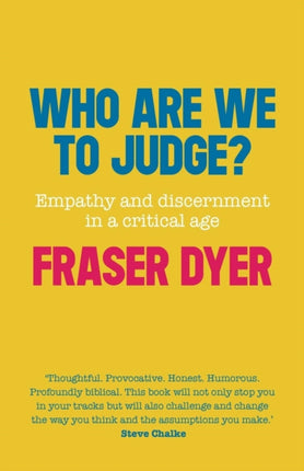 Who Are We To Judge Empathy and Discernment in a
