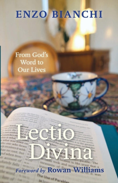 Lectio Divina From Gods Word to Our Lives