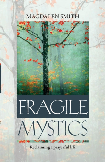 Fragile Mystics