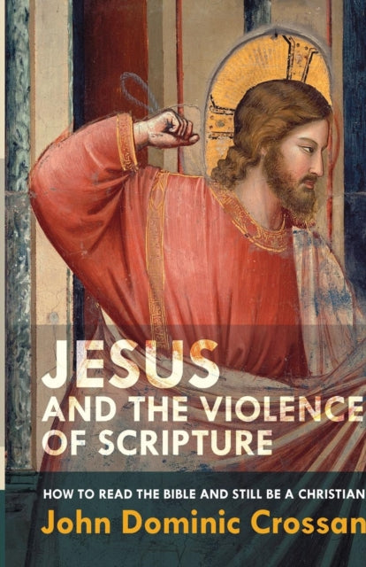 Jesus and the Violence of Scripture