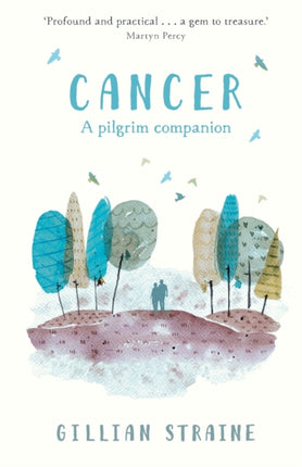 Cancer: A Pilgrim Companion