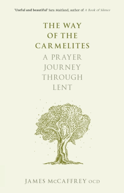 The Way of the Carmelites: A Prayer Journey Through Lent