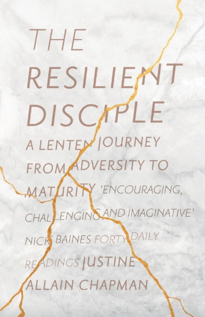 The Resilient Disciple: A Lenten Journey from Adversity to Maturity