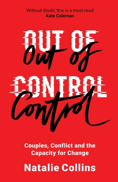 Out of Control: Couples, Conflict and the Capacity for Change