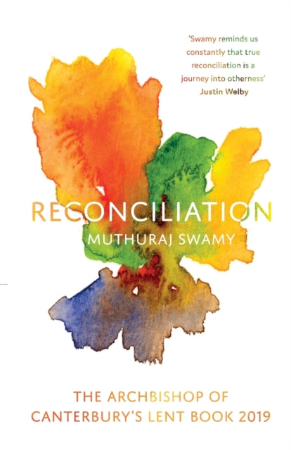 Reconciliation: The Archbishop of Canterbury's Lent Book 2019