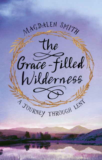 The Gracefilled Wilderness