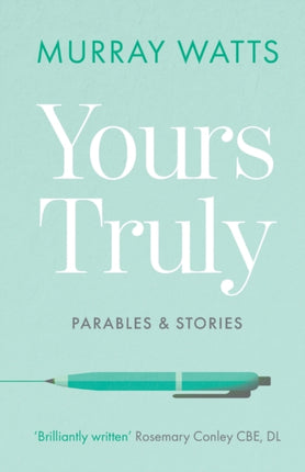 Yours Truly: Parables and Stories