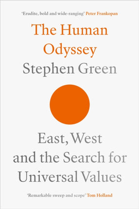 The Human Odyssey: East, West and the Search for Universal Values