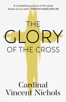 The Glory of the Cross: A Journey through Holy Week and Easter