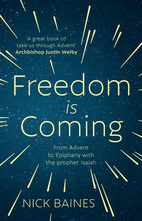 Freedom is Coming: From Advent to Epiphany with the Prophet Isaiah