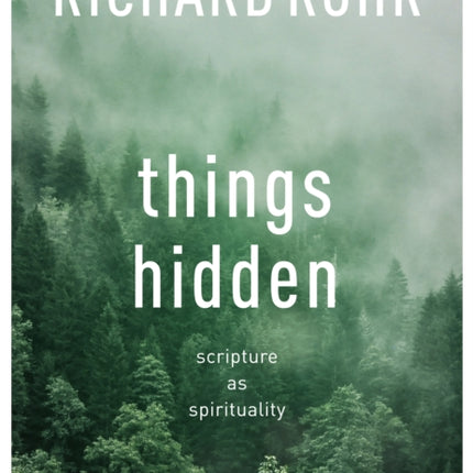 Things Hidden: Scripture As Spirituality