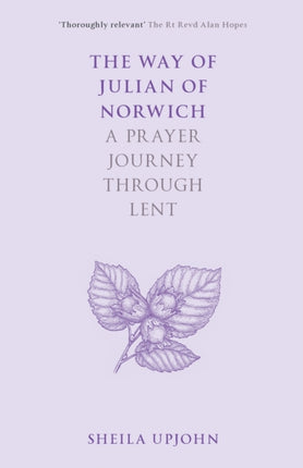 The Way of Julian of Norwich: A Prayer Journey Through Lent