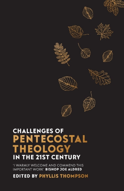 Challenges of Pentecostal Theology in the 21st Century