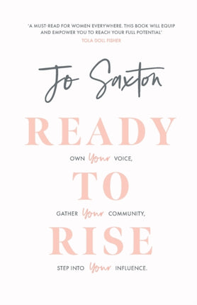 Ready to Rise: Own Your Voice, Gather Your Community, Step into Your Influence