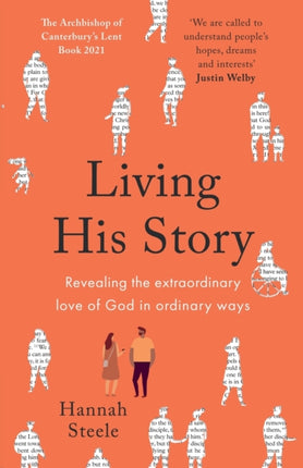 Living His Story: Revealing the extraordinary love of God in ordinary ways