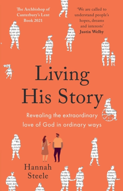 Living His Story: Revealing the extraordinary love of God in ordinary ways