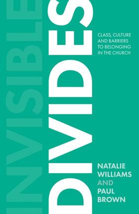 Invisible Divides: Class, culture and barriers to belonging in the Church