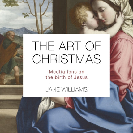 The Art of Christmas: Meditations on the birth of Jesus