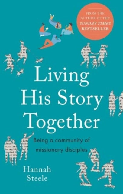 Living His Story Together  Being a Community of Missionary Disciples