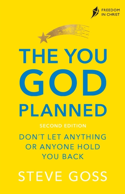 The You God Planned, Second Edition: Don't Let Anything or Anyone Hold You Back