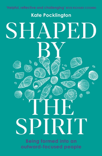 Shaped By the Spirit