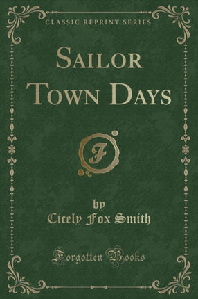 Sailor Town Days Classic Reprint