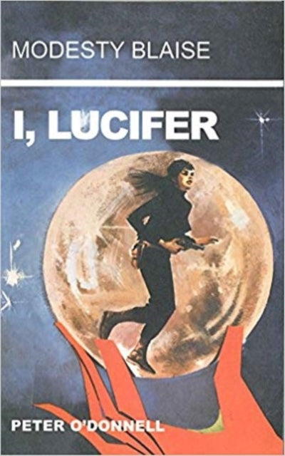 I, Lucifer: (Modesty Blaise)