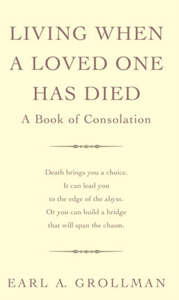 Living When A Loved One Has Died: A Book of Consolation