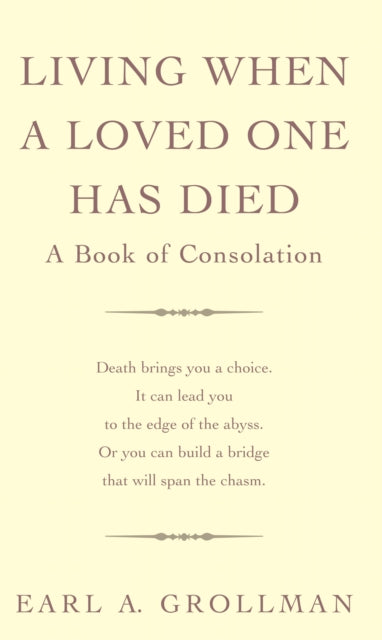 Living When A Loved One Has Died: A Book of Consolation