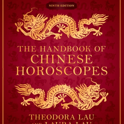 The Handbook of Chinese Horoscopes